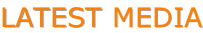 LATEST MEDIA